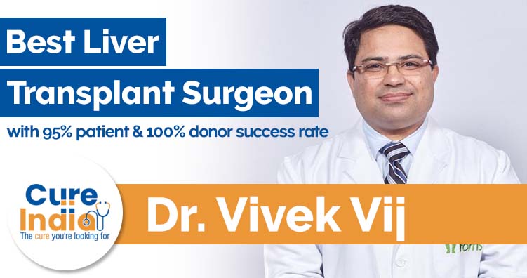 Dr Vivek Vij - Liver Transplant Specialist in Delhi